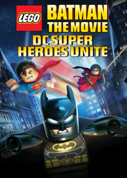 LEGO Batman: The Movie – DC Superheroes Unite
