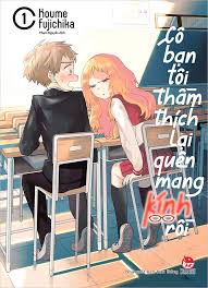 Cô Bạn Tôi Thầm Thích Lại Quên Mang Kính Rồi